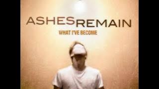 Ashes Remain - Keep Me Breathing