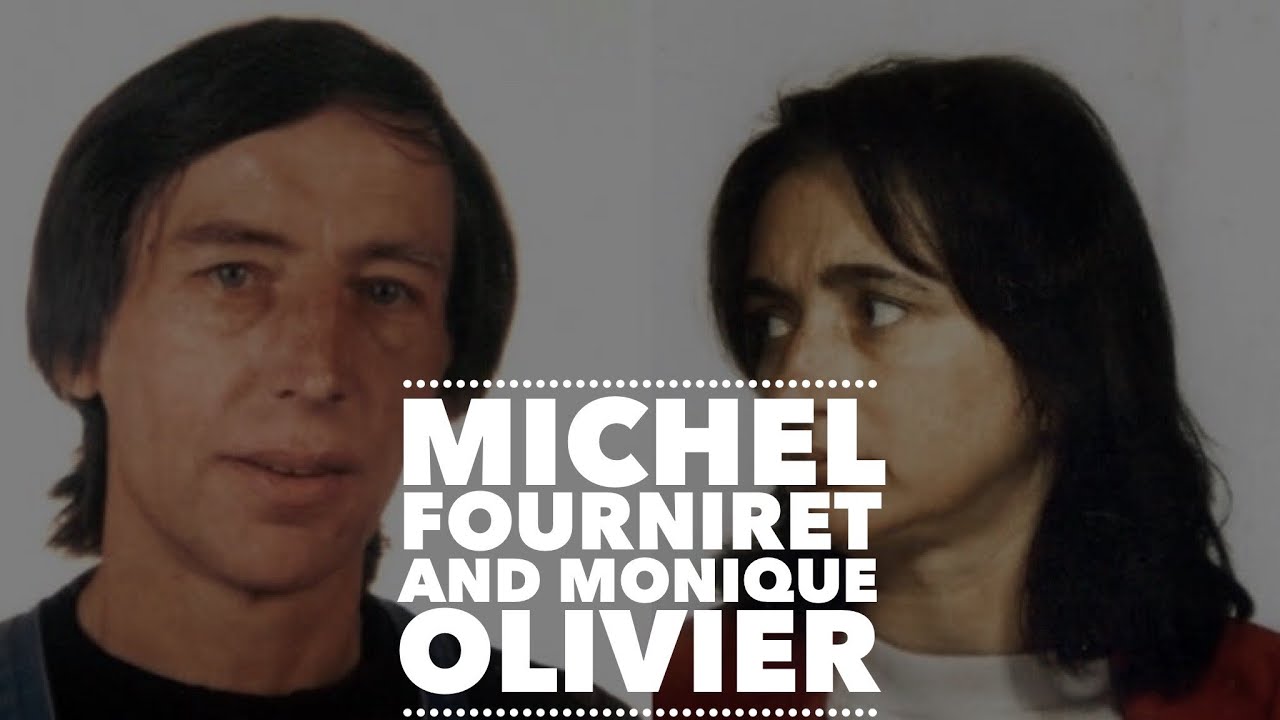 Michel Fourniret And Monique Olivier Youtube