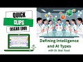 QuickClips OSCAR BC: 3_Defining Intelligence and AI Types
