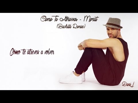 ¿Cómo Te Atreves? Video