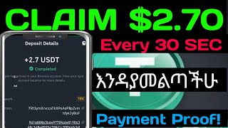 GET Paid $2.70 Every 30 SEC. (?Withdrawal PROOF). NEW USDT Earning Site | Free USDT Earn App. ተጠቀሙበት