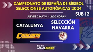 SUB 12  CTO DE ESPAÑA DE BÉISBOL 2024 CATALUNYA  Vs. SELECCIÓN NAVARRA  12:00 HORAS