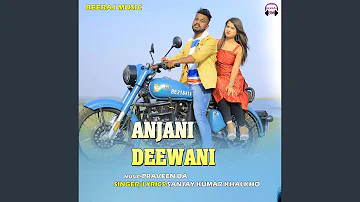 Anjani Deewani