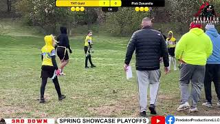 Spring Showcase Playoffs: THT Gold vs Pink Dynamite (unedited)
