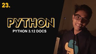Python 3.12 Docs | How to read python documentation | Python Course in Hindi #23
