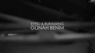 Eypio & Burak King Benim Official Video Mp4