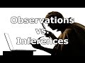 Observations Versus Inferences in Science