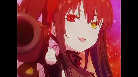 Tokisaki Kurumi ｢AMV｣  -Build a Bitch X Play Date