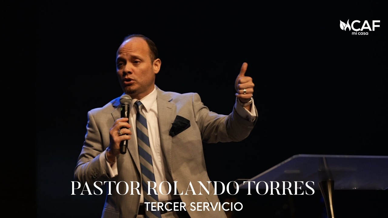 Tercer Servicio en CAF | Pastor Rolando Torres | Iglesia Casa de Amor y Fe | 3/1/26