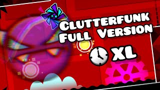 Clutterfunk Full Version - By SilicoVolcano (Geometry Dash)