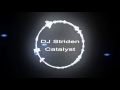 DJ Striden - Catalyst [Electro] [Language Advisory]