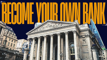 Become Your Own Bank