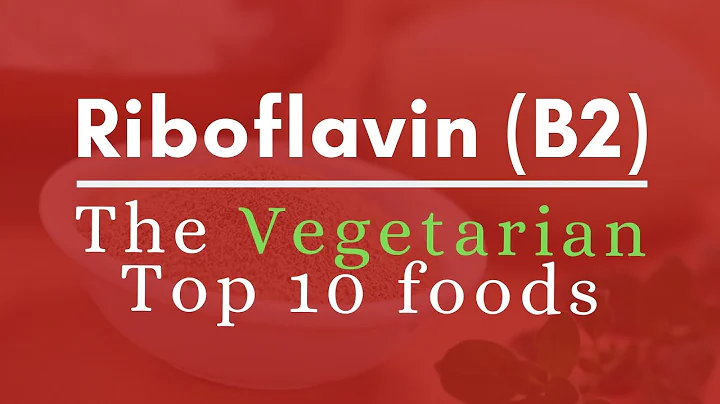 Top 10 Vegetarian Foods - Riboflavin B2
