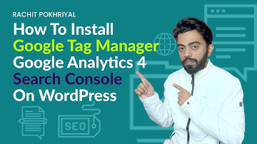 Streamline Your Website: WordPress Installation of Google Tag Manager Analytics & Search Console