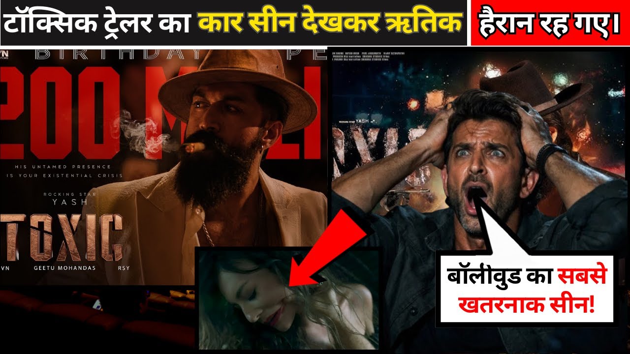 Hrithik Roshan Was Shocked After Watching TOXIC Movie Car Scene! Toxic Movie Trailer Teaser