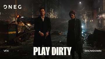 Play Dirty | VFX Breakdown | DNEG
