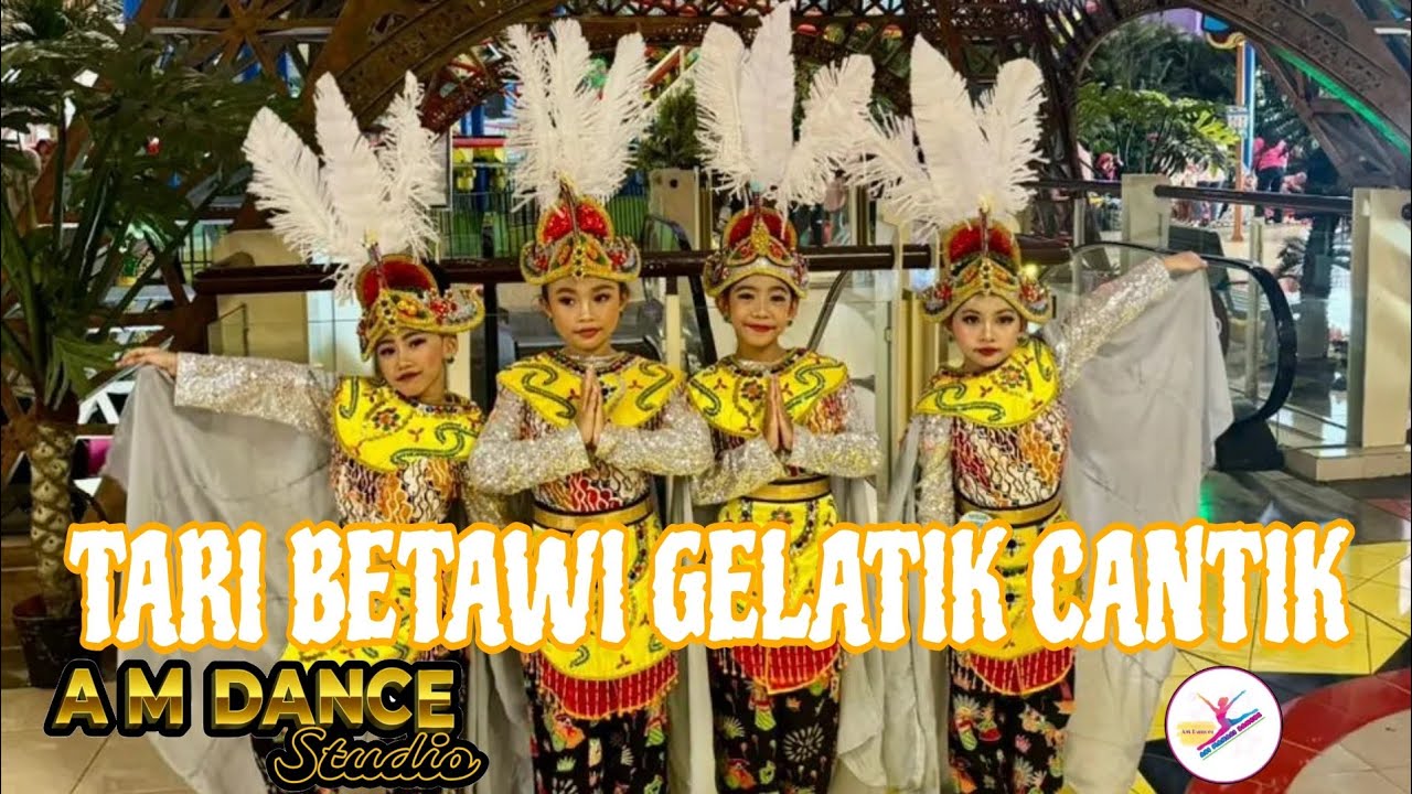 Tari Kreasi Betawi Gelatik Cantik - AM Dance Studio