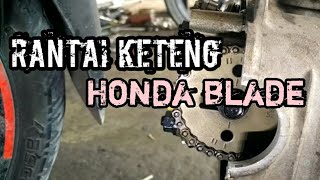 Cara mengganti rantai keteng Honda Blade/Revo absolut