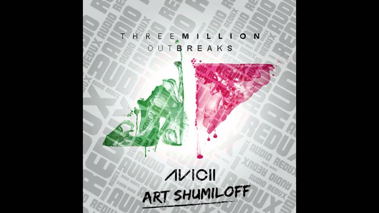 Avicii ft. Negin vs Art Shumiloff - Three Million Outbreaks (Audio Redux Bootleg)