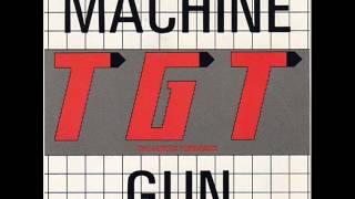 T.G.T. The Genetic Terrorists - Machine Gun (Industrial Techno Acid Version)