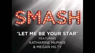 Video thumbnail of "Smash Cast - Let Me Be Your Star"