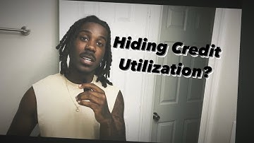 How To Hide Your Credit Utilization From The Credit Bureaus!