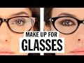 Makeup for Glasses