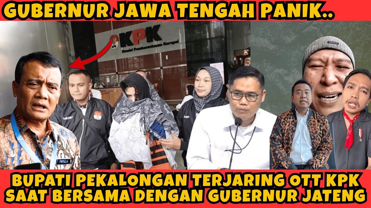 GUBERNUR JATENG PANIK❗KPK GRUDUG RUMAH BUPATI PEKALONGAN SAAT BERSAMA GUBERNUR JAWA TENGAH