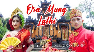 Niken Feat Miko Ora Mung Lathi ()