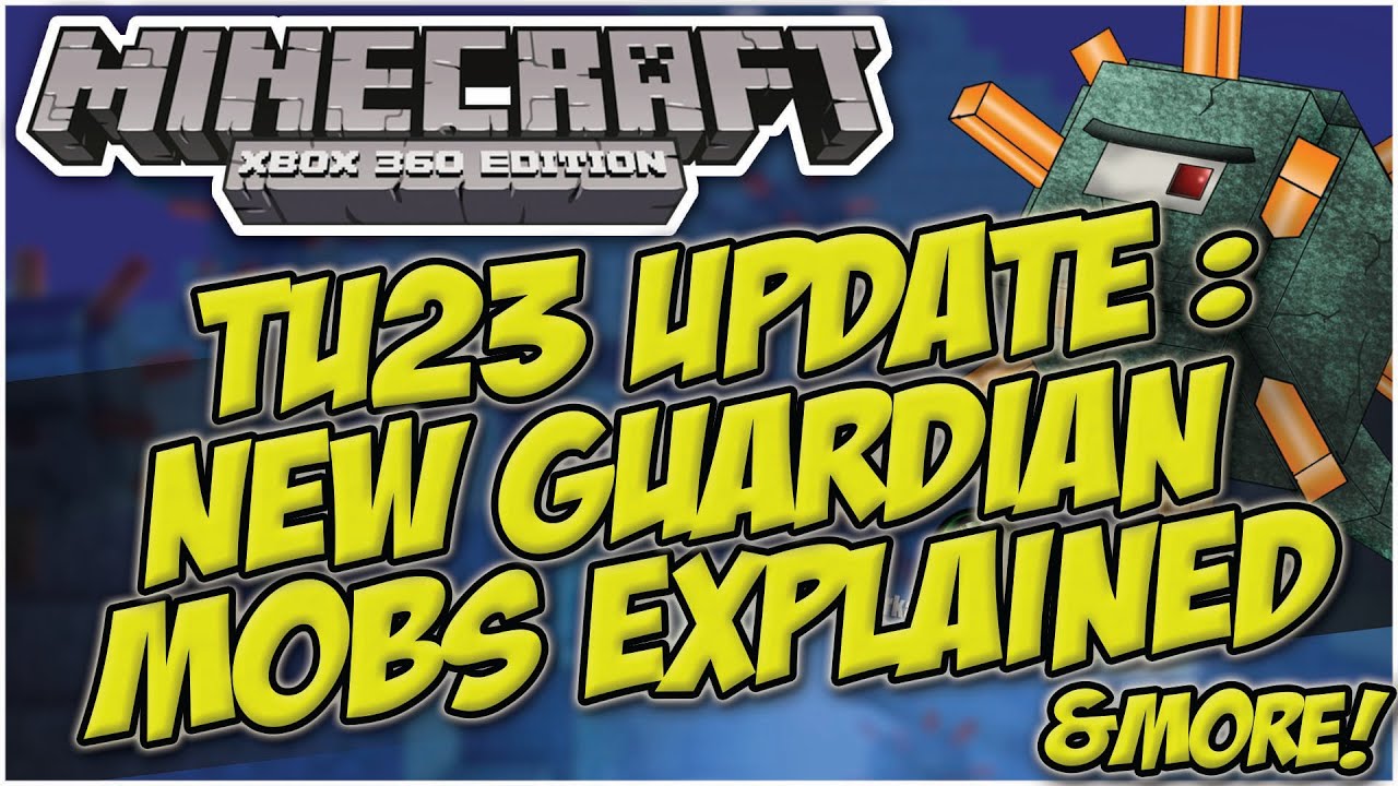 Minecraft Xbox & Playstation : TU23 UPDATE - NEW MOBS COMING? | GUARDIAN MOB BOSS EXPLAINED!
