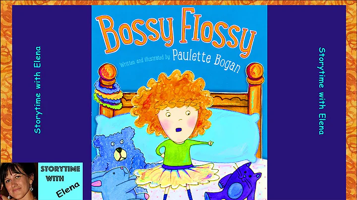 Bossy Flossy by Paulette Bogan - Kids Books Read A...