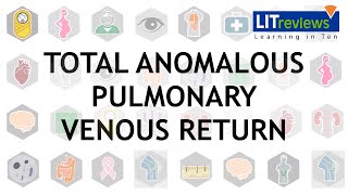 Total Anomalous Pulmonary Venous Return