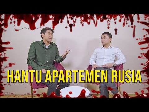 PARANORMAL EXPERIENCE: HANTU APARTEMEN RUSIA (FT. TURAH PARTHAYANA)