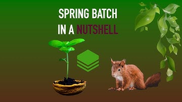 Spring Batch in a Nutshell