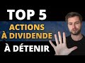 5 actions  dividendes  dtenir long terme 