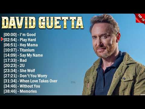 David Guetta Greatest Hits ~ EDM Music ~ Top 10 Hits of All Time