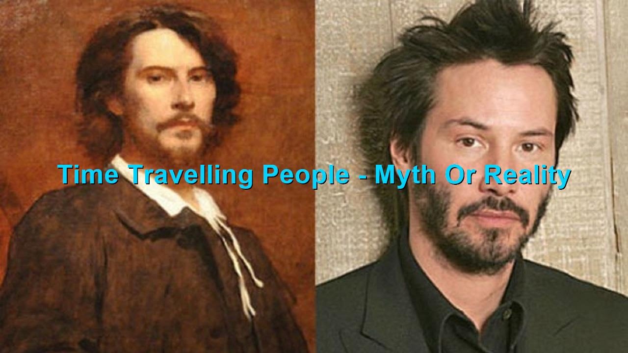 Time Travelling People Immortals Reincarnation Myth Or Reality YouTube time-travelling-people-immortals-reincarnation-myth-or-reality-youtube