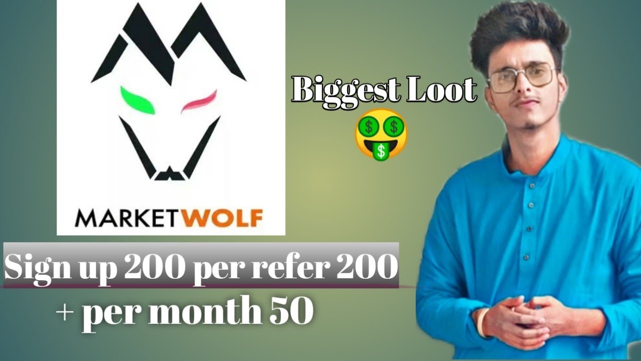 Marketwolf app huge loot is back😍... Signup 200 Per refer 200 loot first + per month 50🤑🤑