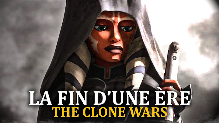 La FIN de THE CLONE WARS - Analyse, Résumé et Easter-eggs ! Le Siège de MANDALORE !