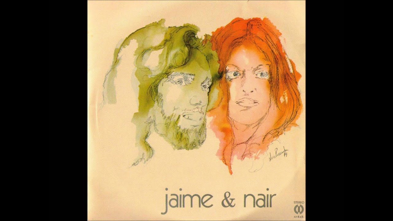 Jaime & Nair (1974) - Completo/Full Album - YouTube