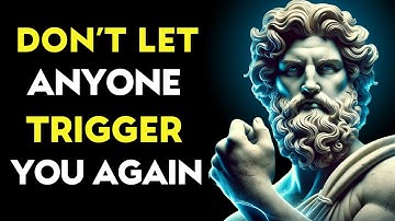 Niemand kan je triggeren als je dit eenmaal begrijpt | Stoïsche filosofie