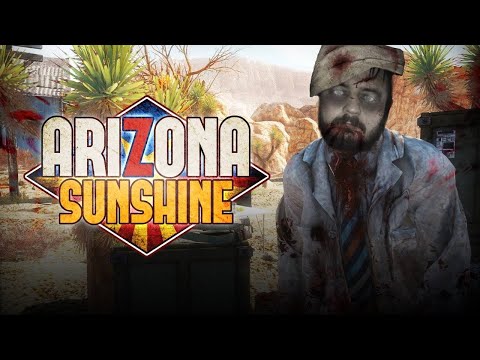 Arizona sunshine (Полное прохождение)