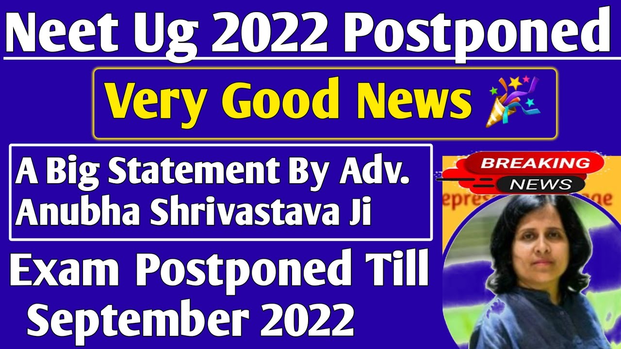 neet exam postponed till September 2022??
