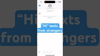 Scam alert: Random “hi” text from a stranger?