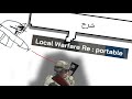 شرح لعبة لوكال وارفير Local Warfare 