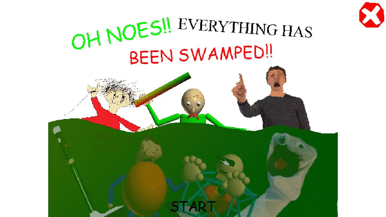 Oh Noes!! Everything Has Been SWAMPED!! (Baldi Joke Mod)