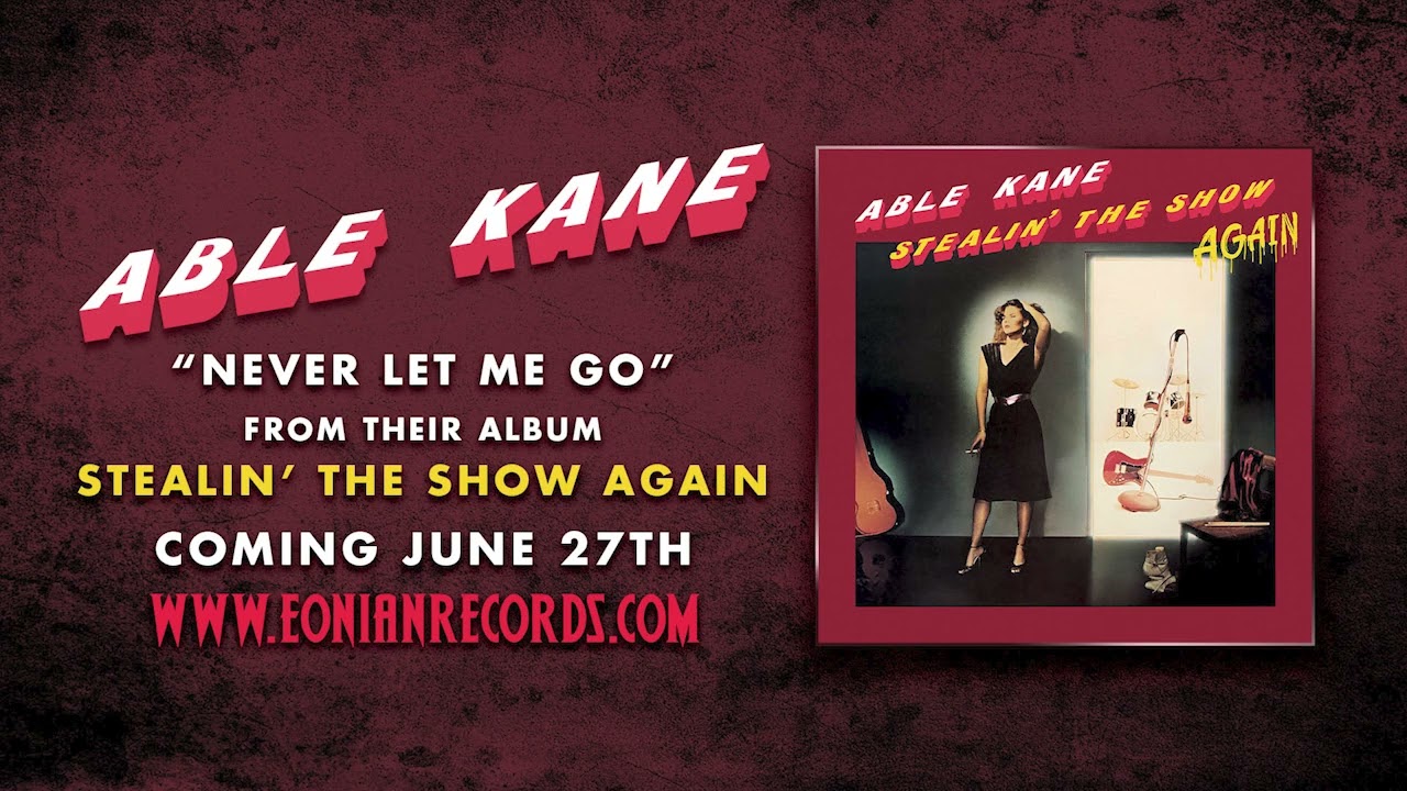 ABLE KANE ‘Never Let Me Go’ (Eönian Records)