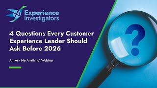 4 Questions Every Customer Experience Leader Should Ask Before 2026 Profile