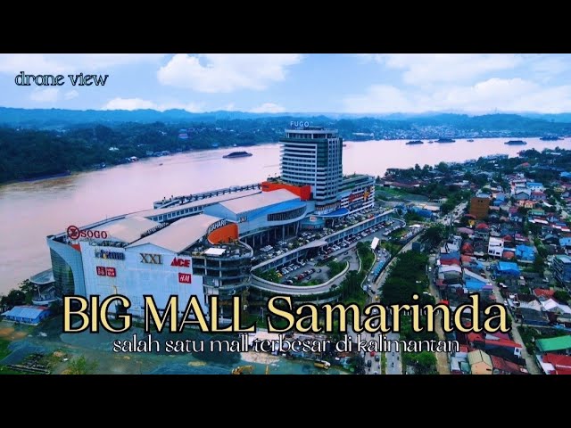 Suasana dari udara | view drone | Big Mall Samarinda di tahun 2023 class=