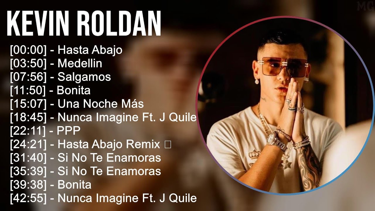 Kevin Rolan 2024 Kevin Roldan 2024 MIX Nuevas Canciones - Hasta Abajo, Medellin ...